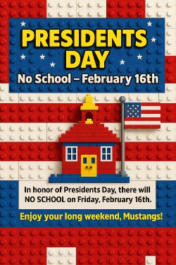Presidents Day - No School